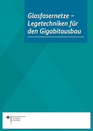 Das BMDV hat vor kurzem die Broschüre „Glasfasernetze - Legetechniken für den Gigabitausbau“ veröffentlicht. (Foto: BMDV)